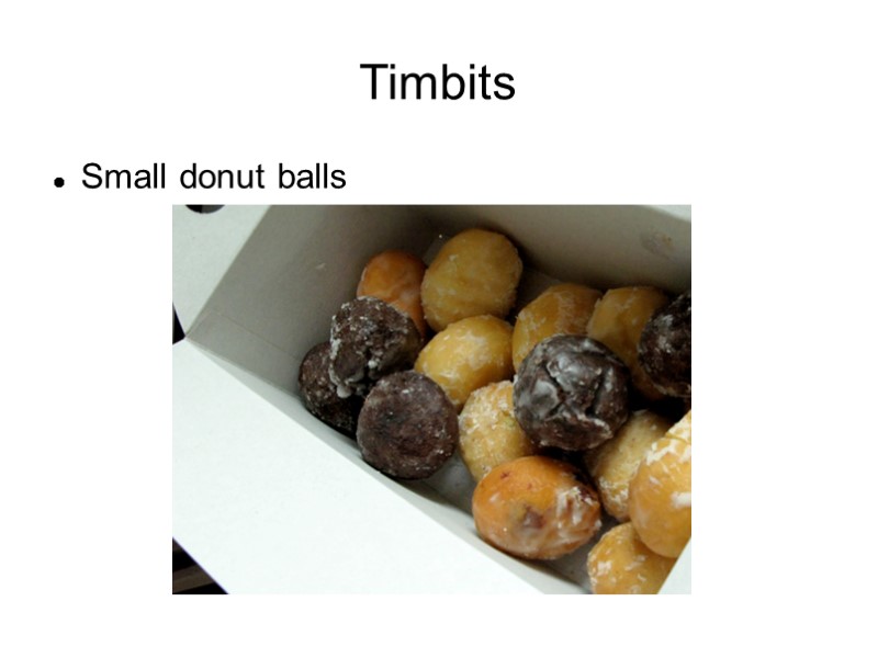 Timbits Small donut balls